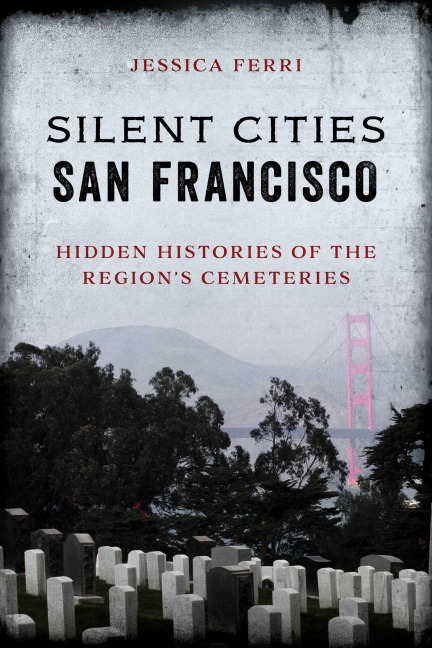 Silent Cities San Francisco - Jessica Ferri
