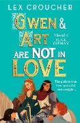 Cover-Bild zum Titel 'Gwen and Art Are Not in Love' von 'Lex Croucher'
