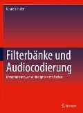 Cover-Bild zum Titel 'Filterbänke und Audiocodierung' von 'Gerald Schuller'