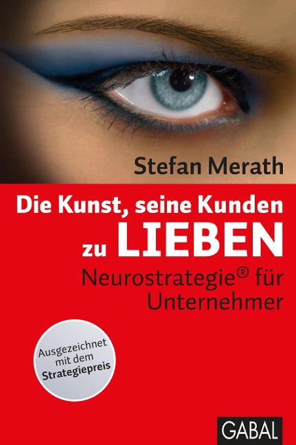 Die Kunst, seine Kunden zu lieben - Stefan Merath