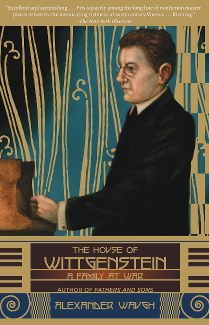 The House of Wittgenstein - Alexander Waugh