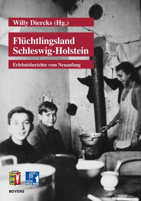 Flüchtlingsland Schleswig-Holstein - Willy Diercks