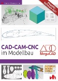 CAD-CAM-CNC im Modellbau - Jochen Zimmermann