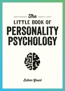 Cover-Bild zum Titel 'The Little Book of Personality Psychology' von 'Esther Grant'