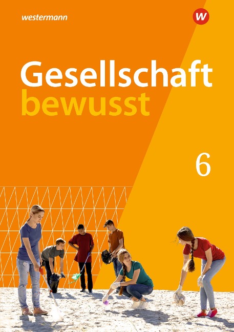 Gesellschaft bewusst 6. Schulbuch. Für Mecklenburg-Vorpommern - 