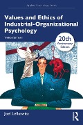Cover-Bild zum Titel 'Values and Ethics of Industrial-Organizational Psychology' von 'Joel Lefkowitz'