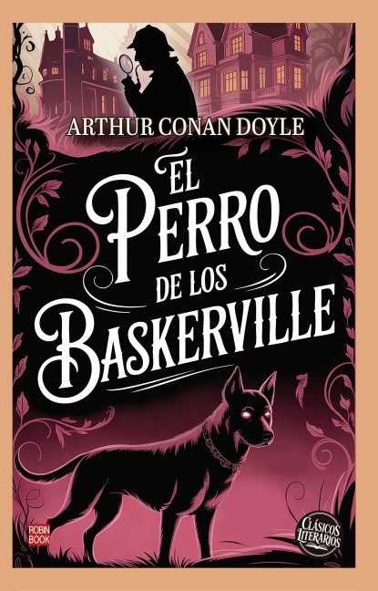 El perro de los Baskerville - Arthur Conan Doyle