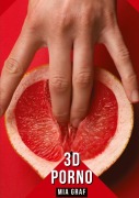 Cover-Bild zum Titel '3D - Porno' von 'Mia Graf'