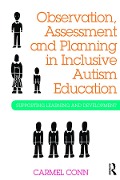 Cover-Bild zum Titel 'Observation, Assessment and Planning in Inclusive Autism Education' von 'Carmel Conn'
