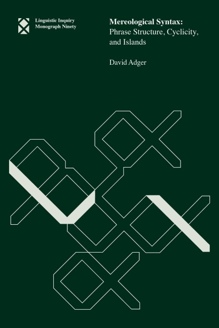 Mereological Syntax - David Adger