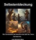 Cover-Bild zum Titel 'Selbstentdeckung: Wer Verständnis hat, berechne die Zahl des Tieres' von 'Juan Quinonez-Alban'