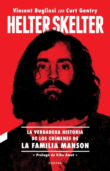 Helter Skelter - Vincent T Bugliosi, Curt Gentry