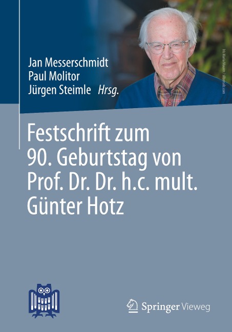 Festschrift zum 90. Geburtstag von Prof. Dr. Dr. h.c. mult. Günter Hotz - 