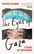 Cover-Bild zum Titel 'The Eyes of Gaza' von 'Plestia Alaqad'