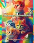 Schattige kittenfamilies - Kleurboek voor kinderen - Creatieve scènes van leuke en speelse kattenfamilies - Colorful Fun Editions