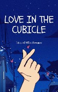 Cover-Bild zum Titel 'Love in the cubicles' von 'Divyanshu Rajput'