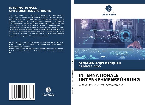 INTERNATIONALE UNTERNEHMENSFÜHRUNG - Benjamin Adjei Danquah, Francis Amo