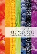 Cover-Bild zum Titel 'Feed your Soul' von 'Gabriel Cousens'