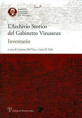 L'Archivio Storico del Gabinetto Vieusseux: Inventario - 