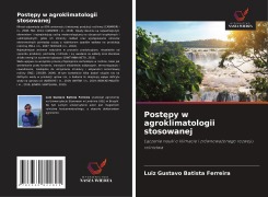 Cover-Bild zum Titel 'Post¿py w agroklimatologii stosowanej' von 'Luiz Gustavo Batista Ferreira'