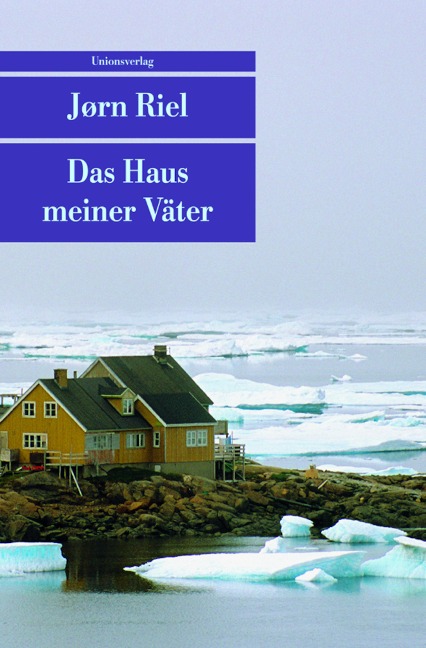 Das Haus meiner Väter - Jörn Riel