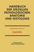 Cover-Bild zum Titel 'Placenta' von 'Friedrich Henke, Erwin Uehlinger, Fritz Strauss, Otto Lubarsch'