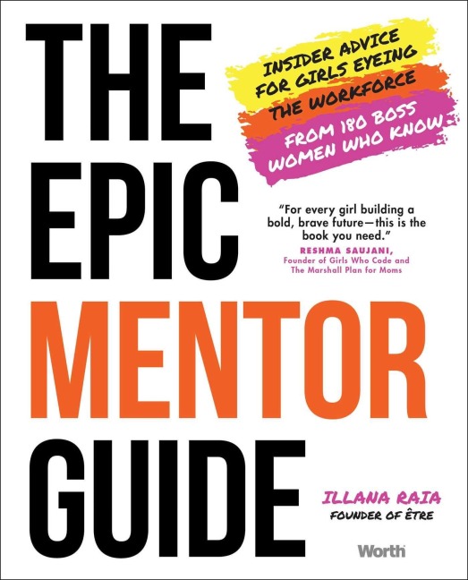 The Epic Mentor Guide - Illana Raia