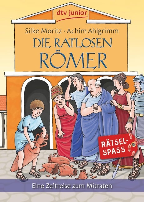 Die ratlosen Römer - Silke Moritz