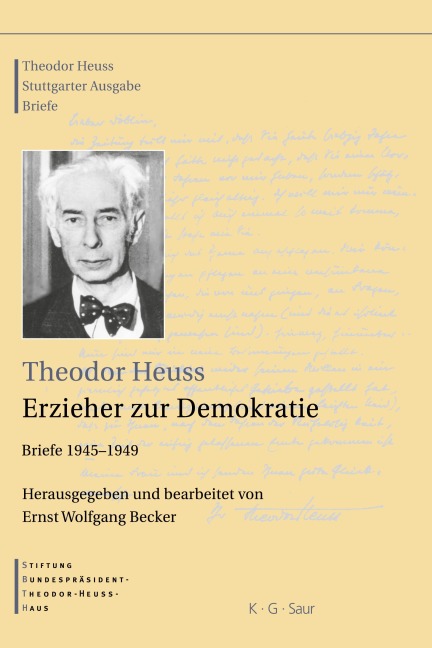 Theodor Heuss, 1945-1949, Theodor Heuss, Erzieher zur Demokratie - Theodor Heuss
