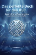 Cover-Bild zum Titel 'Das perfekte Buch für den KSC' von 'Nele Müller'