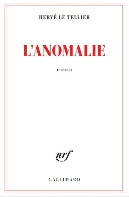 L'anomalie - Hervé Le Tellier