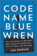 Cover-Bild zum Titel 'Code Name Blue Wren' von 'Jim Popkin'