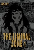 The Liminal Zone 1 - Junji Ito