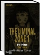 Cover-Bild zum Titel 'The Liminal Zone 1' von 'Junji Ito'