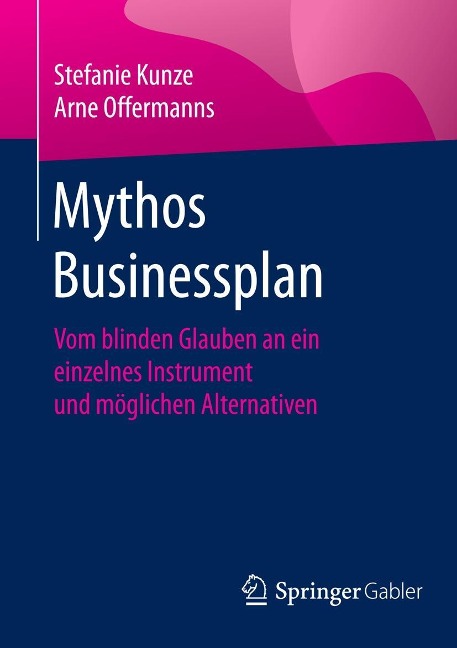 Mythos Businessplan - Stefanie Kunze, Arne Offermanns