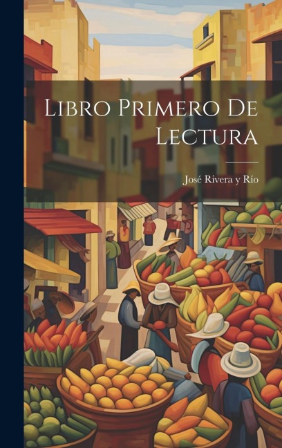 Libro Primero De Lectura - 