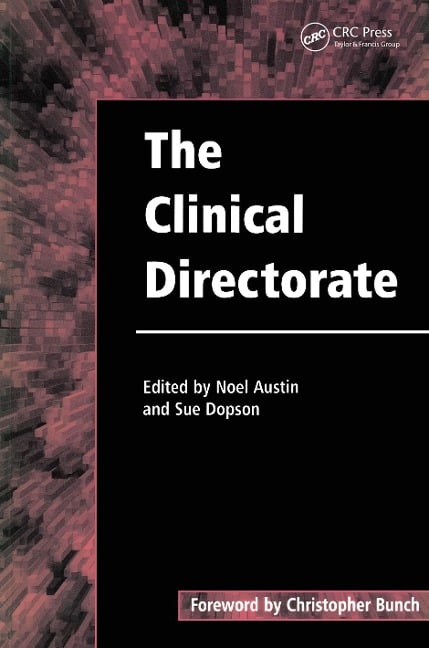 The Clinical Directorate - Noel Austin, Sue Dopson