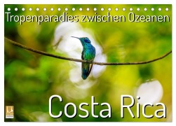 Cover-Bild zum Titel 'Tropenparadies zwischen Ozeanen Costa Rica (Tischkalender 2026 DIN A5 quer), CALVENDO Monatskalender' von 'Gerd-Uwe Neukamp'