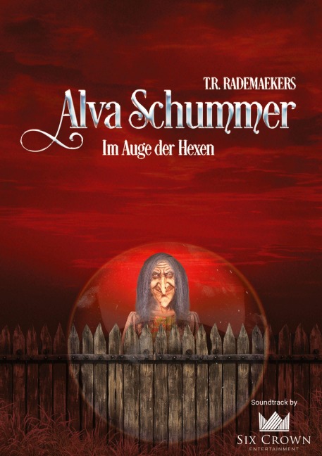 Alva Schummer - Im Auge der Hexen - Thora Rademaekers, Falko Mäbert