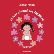 Es war einmal ein Töpfchen...Mädchen - Alona Frankel