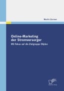 Cover-Bild zum Titel 'Online-Marketing der Stromversorger' von 'Martin Zornow'