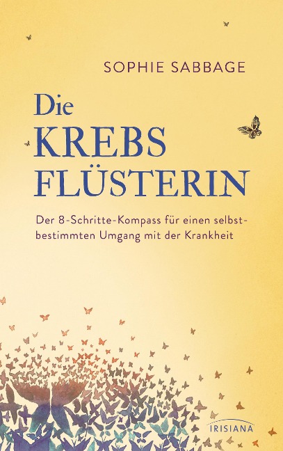 Die Krebsflüsterin - Sophie Sabbage