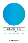 Cover-Bild zum Titel 'Eßsucht oder Die Scheu vor dem Leben' von 'Renate Göckel'