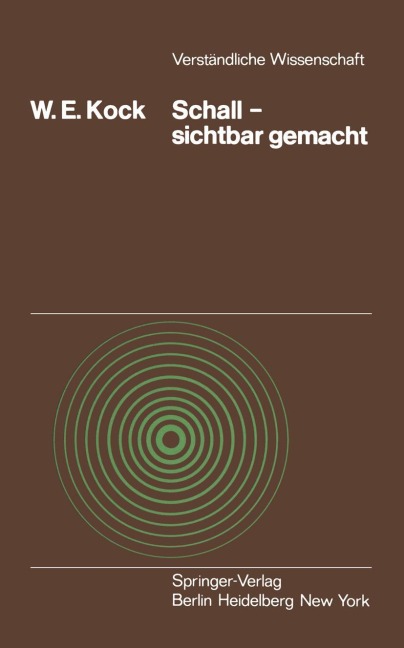 Schall - sichtbar gemacht - W. E. Kock
