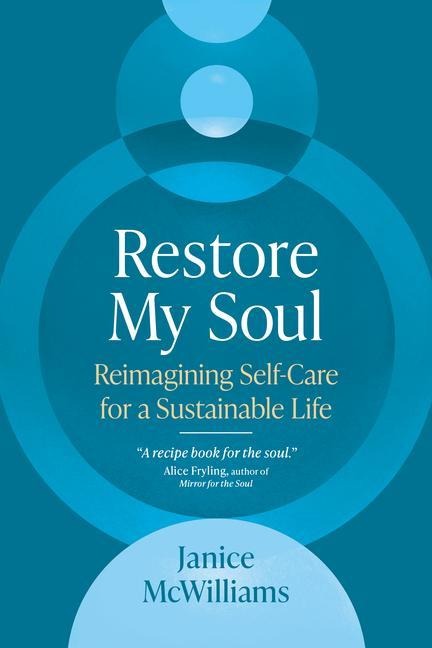 Restore My Soul - Janice McWilliams