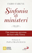 Cover-Bild zum Titel 'Sinfonia di ministeri. Una rinnovata presenza dei laici nella Chiesa' von 'Fabio Fabene'