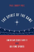 Cover-Bild zum Titel 'The Spirit of the Game' von 'Paul Emory Putz'