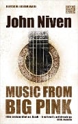 Music from Big Pink - John Niven