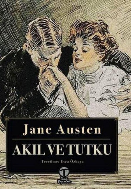 Akil ve Tutku - Jane Austen