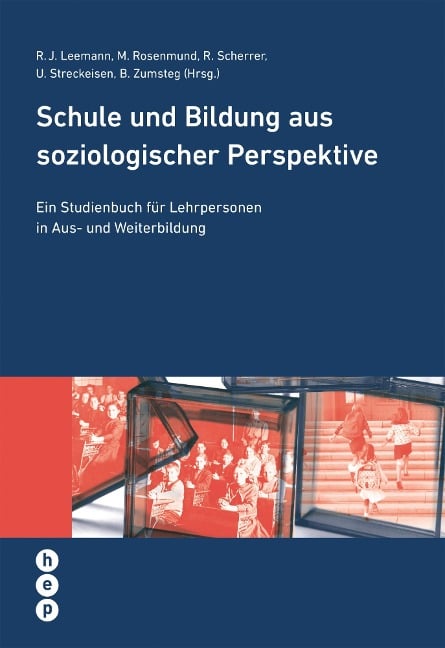 Schule und Bildung aus soziologischer Perspektive (E-Book) - Regula Julia Leemann, Moritz Rosenmund, Regina Scherrer, Ursula Streckeisen, Beatrix Zumsteg